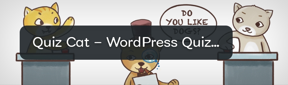  Quiz Cat – WordPress Quiz Plugin   | 5 Best Free Quiz Plugins for WordPress site